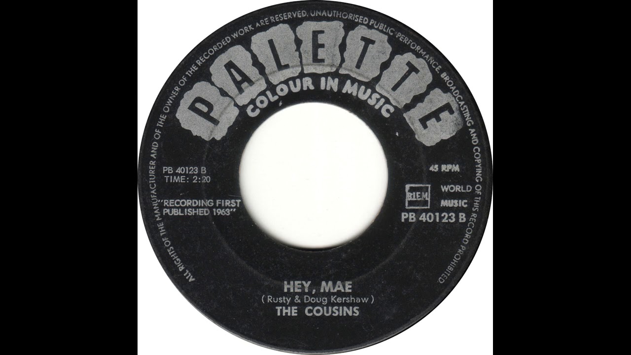 Cousins, The - Hey Mae(1963)