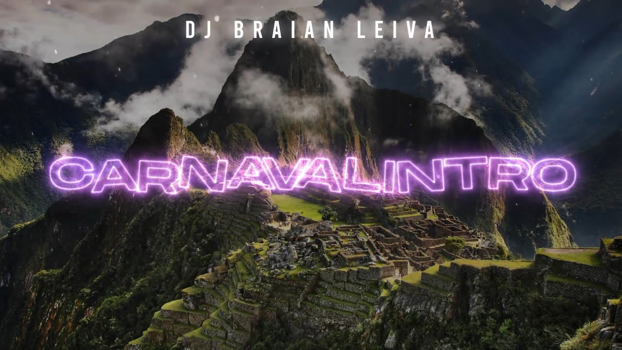 Carnavalintro (Old Remix) - Chano - DJ Braian Leiva