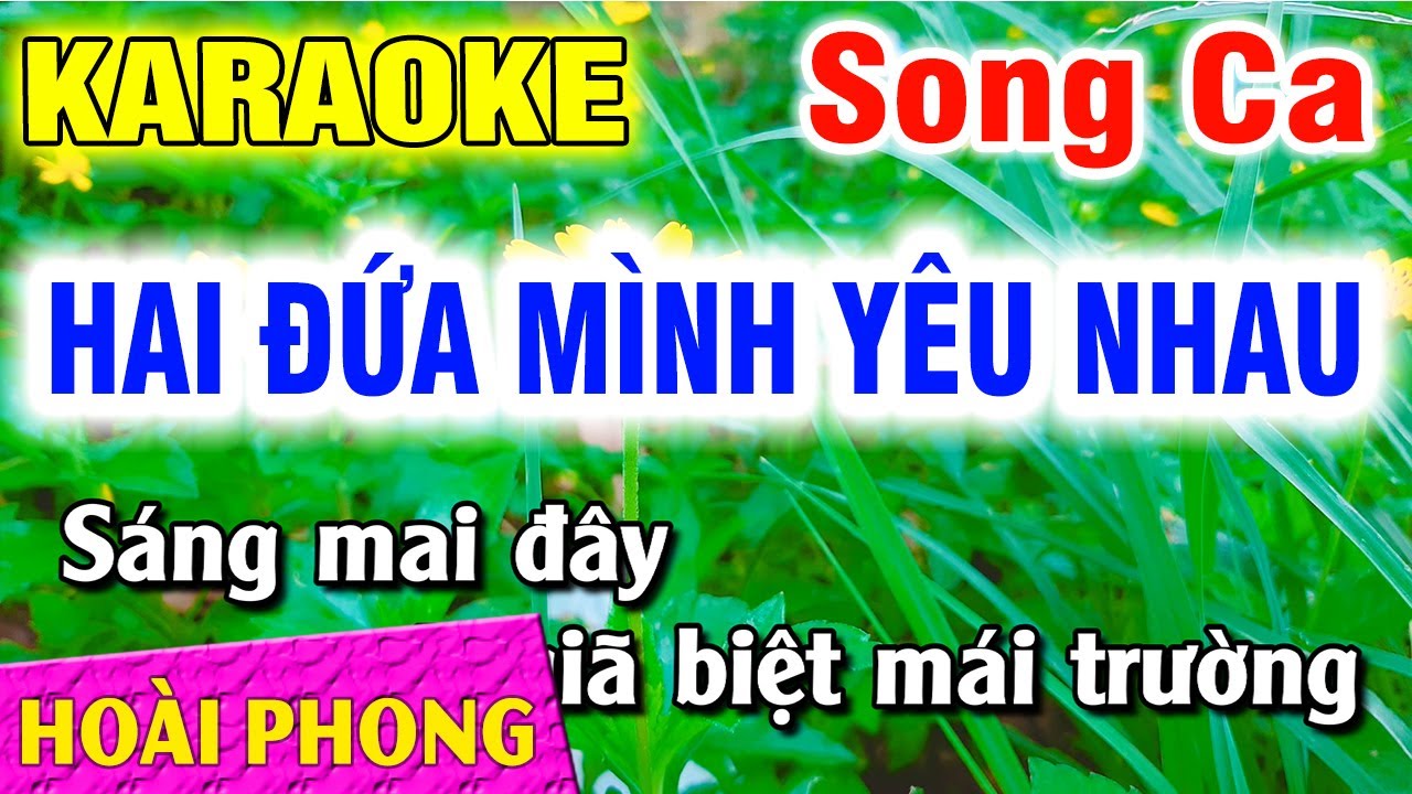 Karaoke Hai Đứa Mình Yêu Nhau Song Ca Nhạc Sống Dể Hát | Hoài Phong Organ