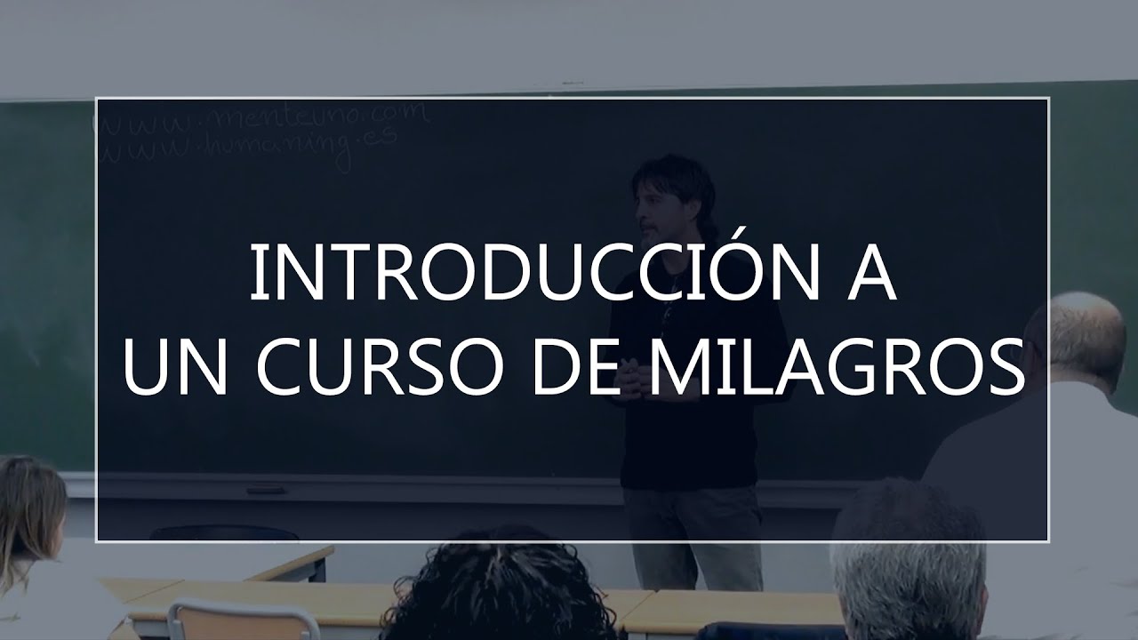 Introducción a Un Curso de Milagros