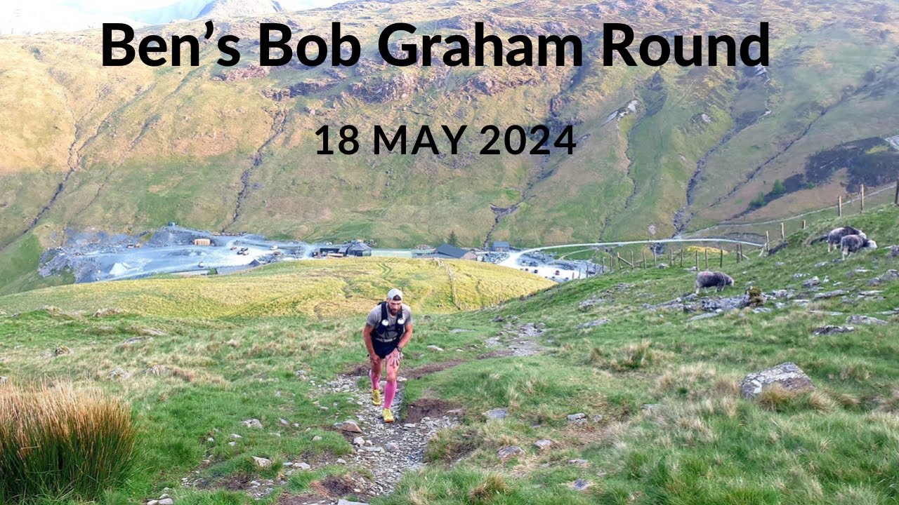 Bob Graham Round For Ben - 18 May 2024