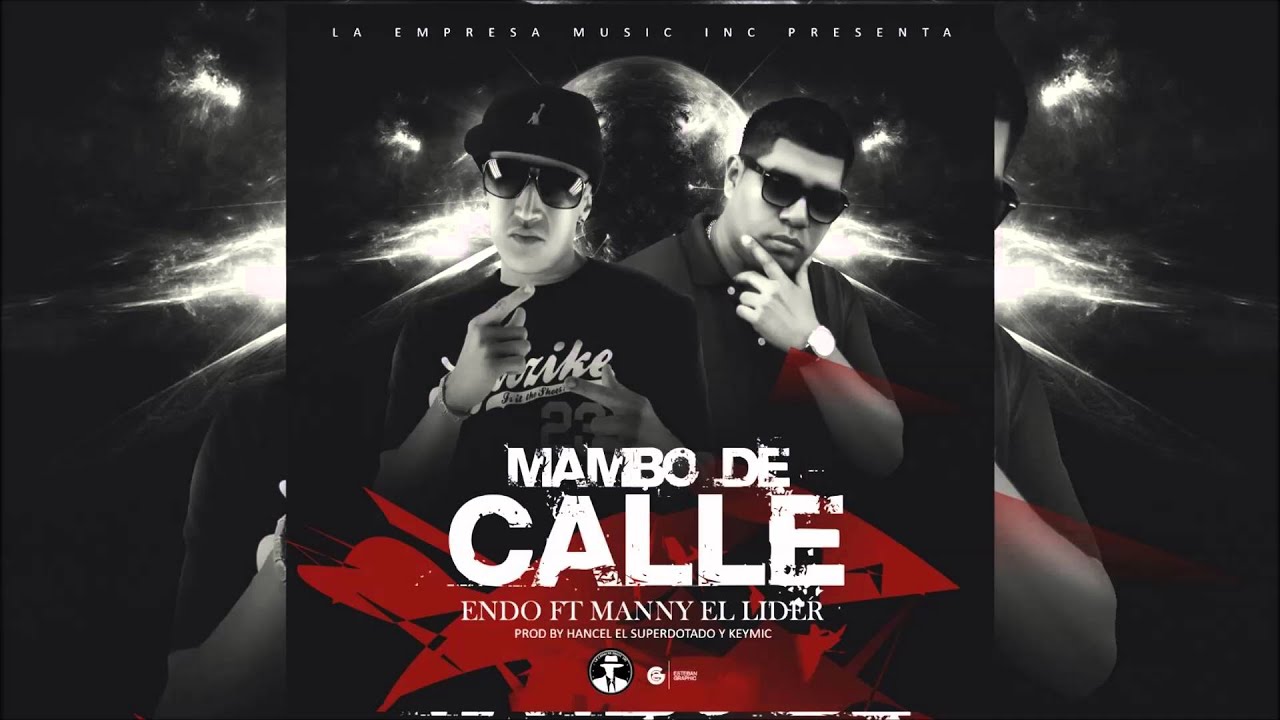 Endo Ft. Manny El Lider - Mambo De Calle