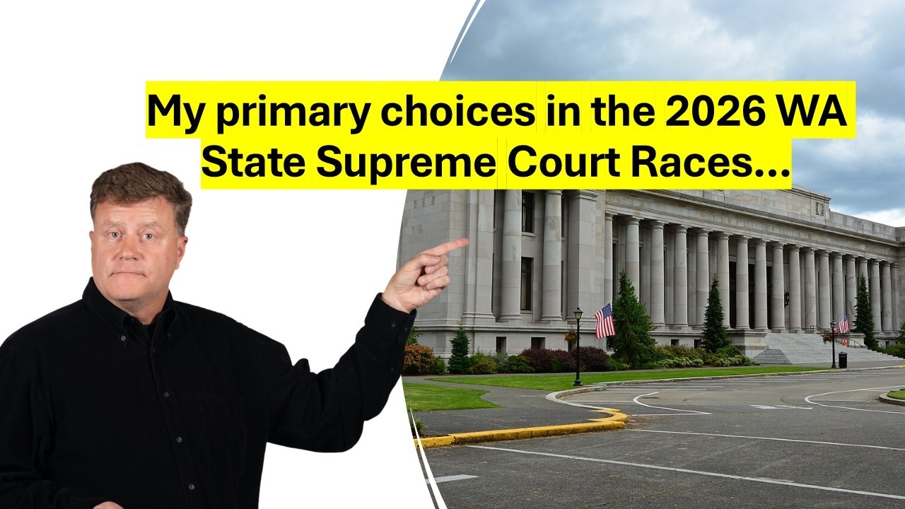 WA State - Primary Choices for 2026 election - Supreme Court Justices