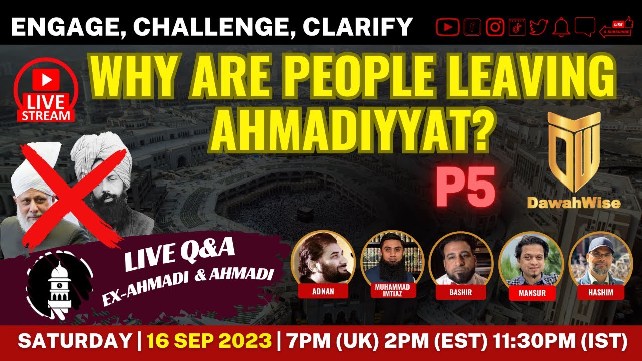 P5- Why are people leaving Ahmadiyyat?| Adnan, Imtiaz, Bashir, Hashim and Mansur