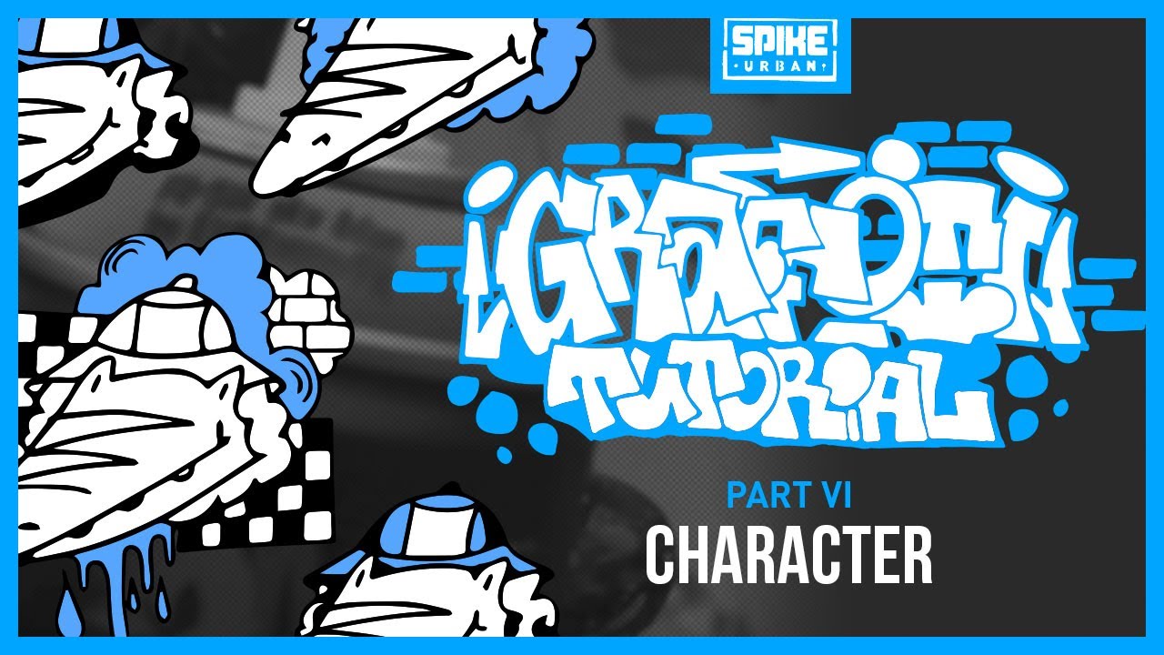 SPIKE Graffiti Tutorial - Character