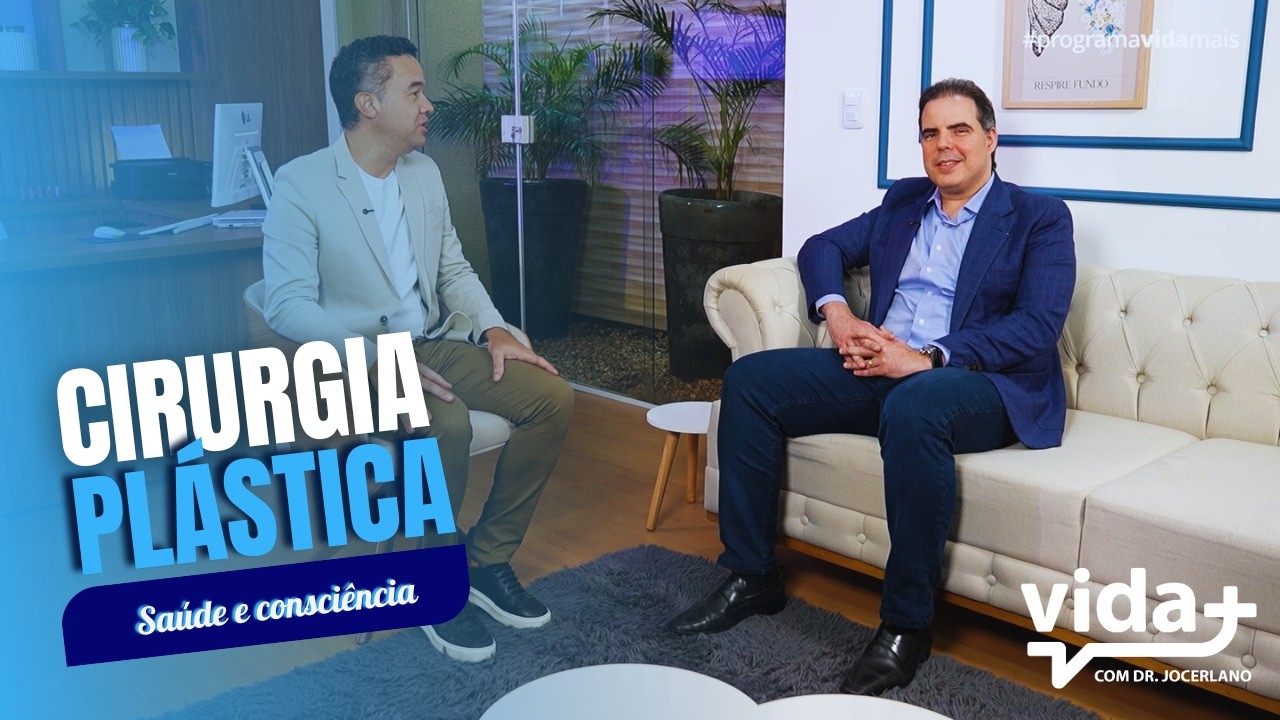Cirurgia plástica sob a ótica da saúde e da consciência | Dr. Edson Neto | Programa Vida Mais