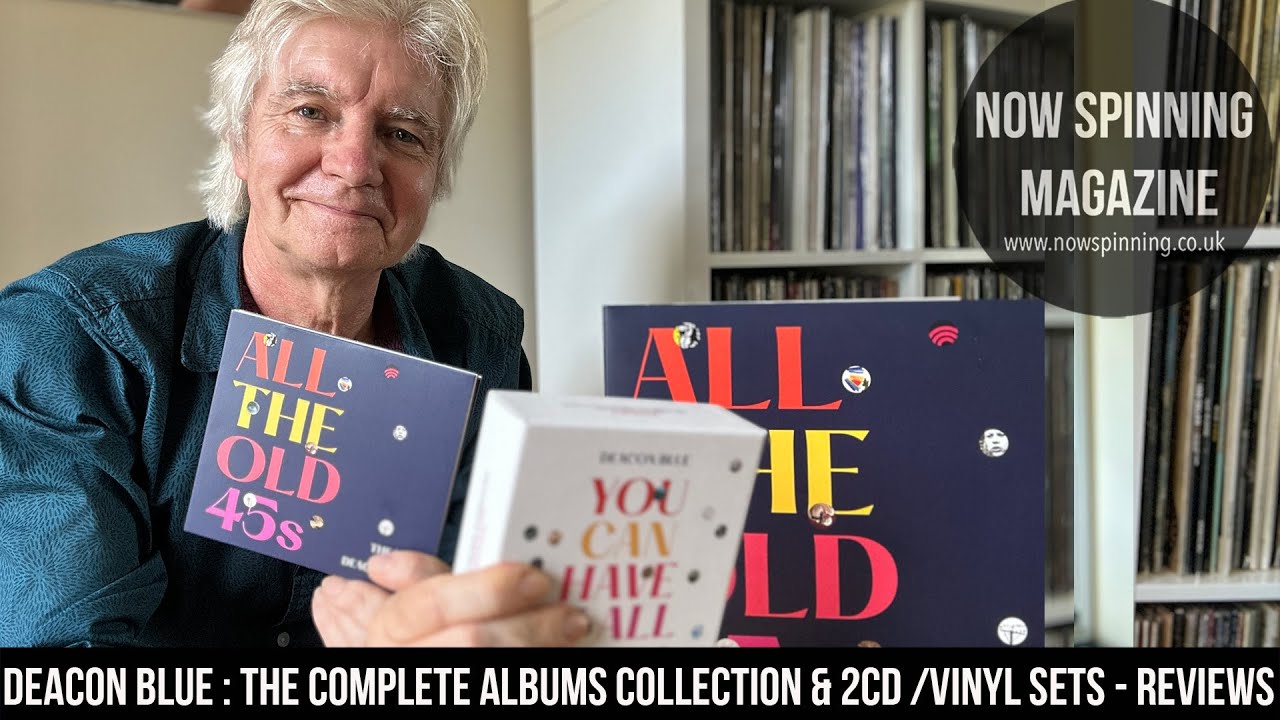 Deacon Blue: You Can Have It All: The Complete Albums Collection: 14CD Box Set + Vinyl Reviews