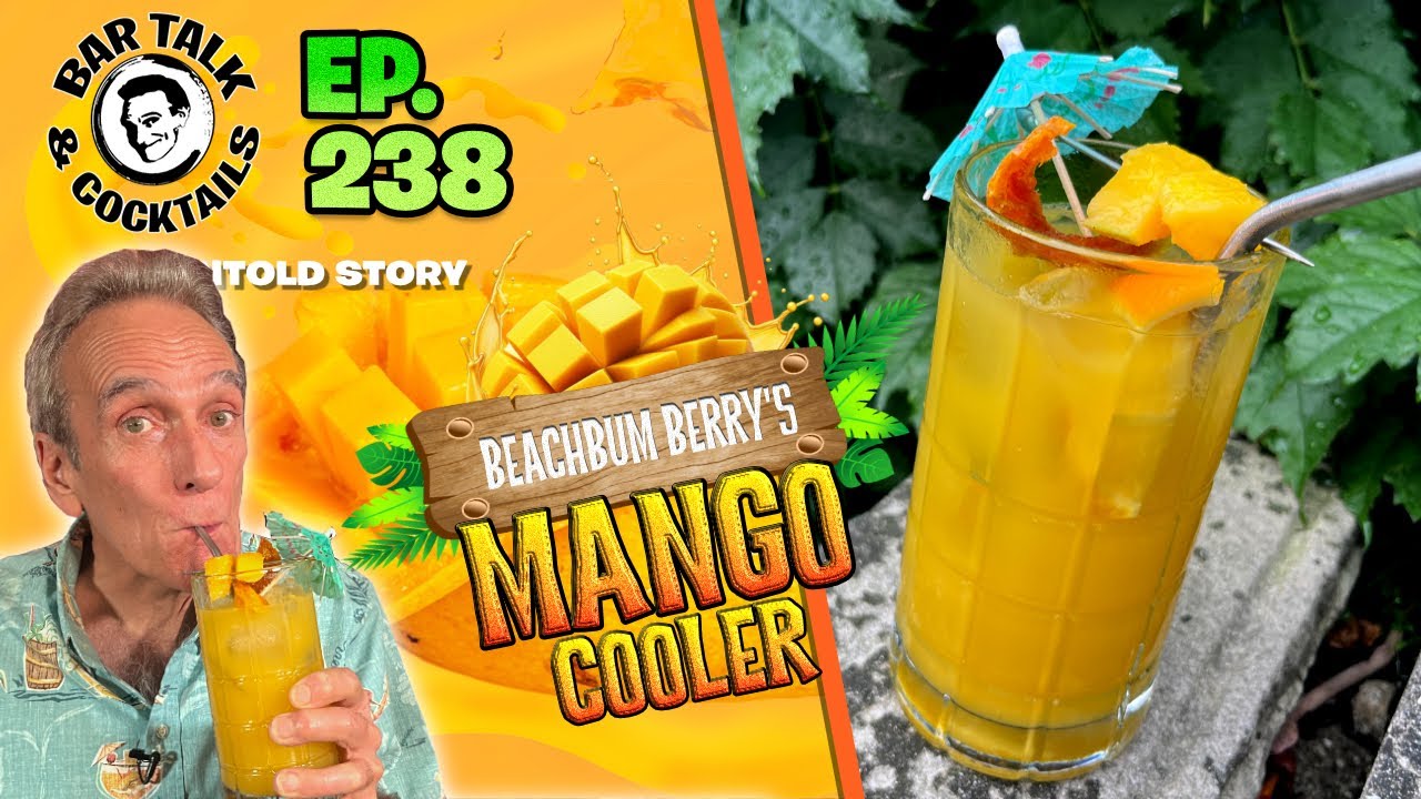 Beachbum Berry’s Mango Cooler | Bar Talk & Cocktails