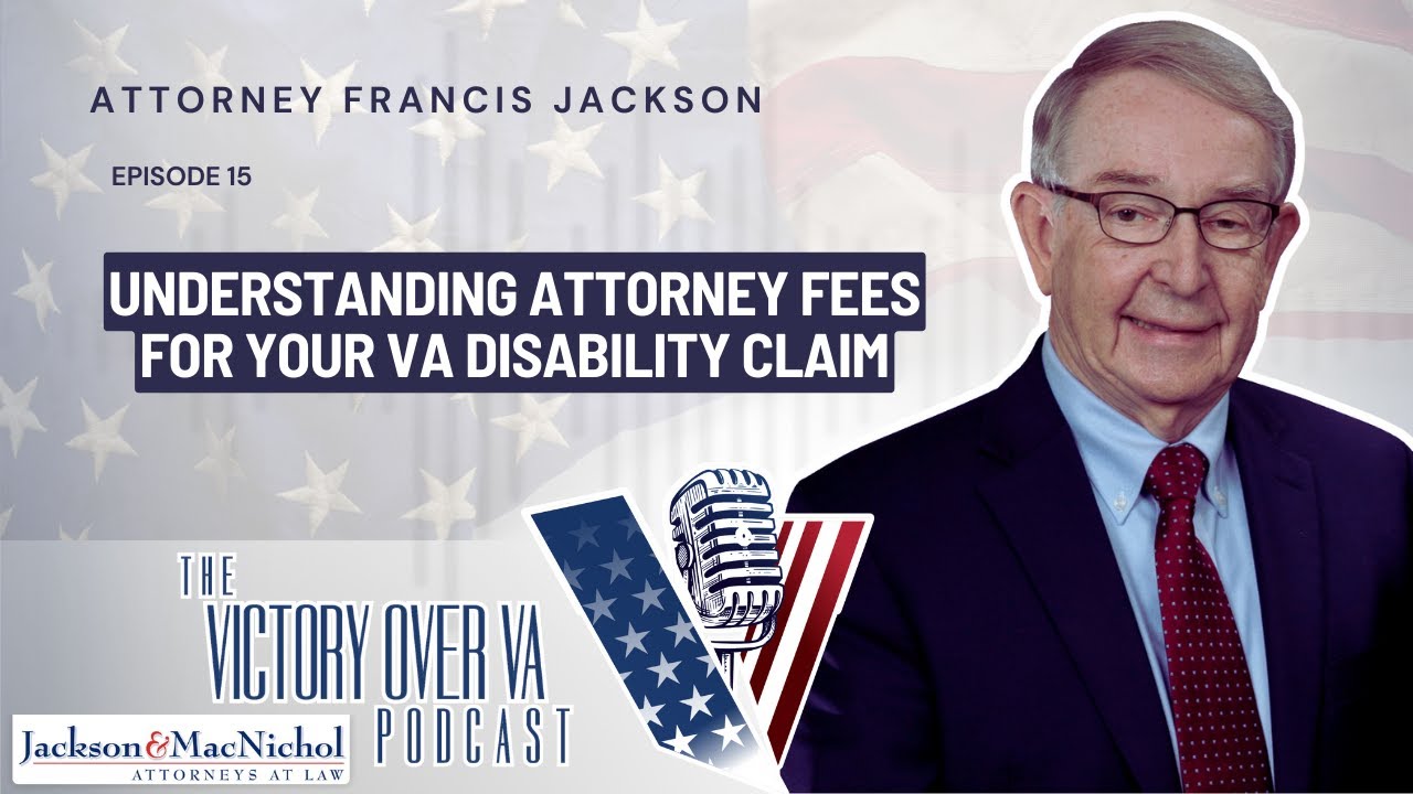Understanding Attorney Fees for Your VA Disability Claim