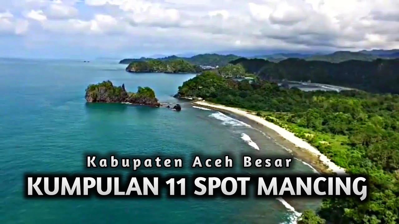 KUMPULAN 11 SPOT MANCING ROCK FISHING ACEH BESAR.