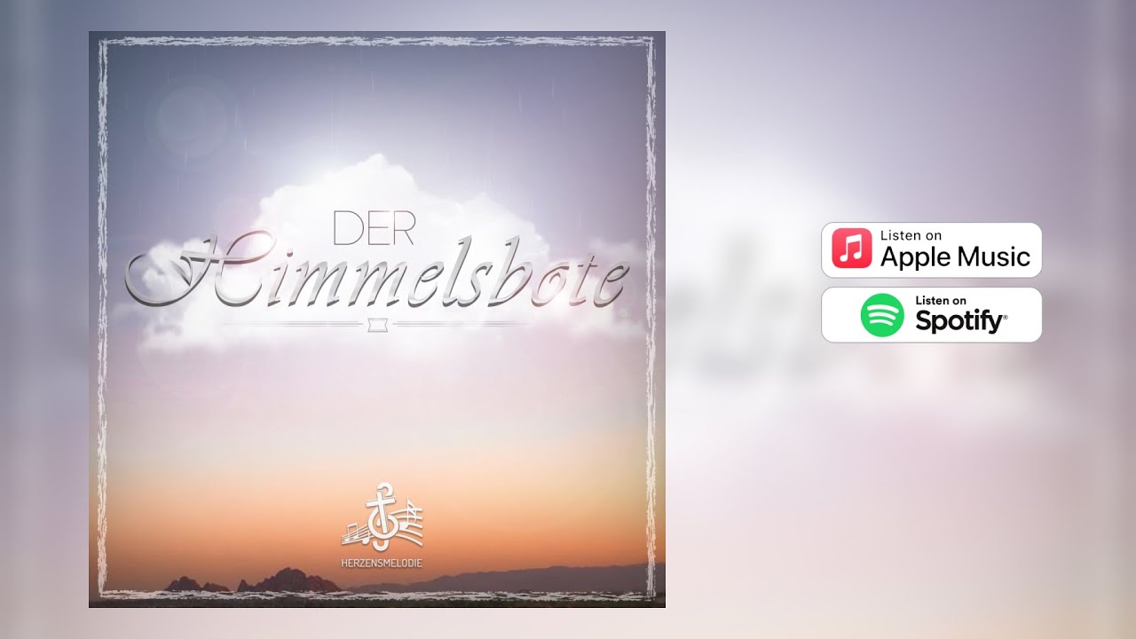 In vielen Dingen - Der Himmelsbote // Herzensmelodie