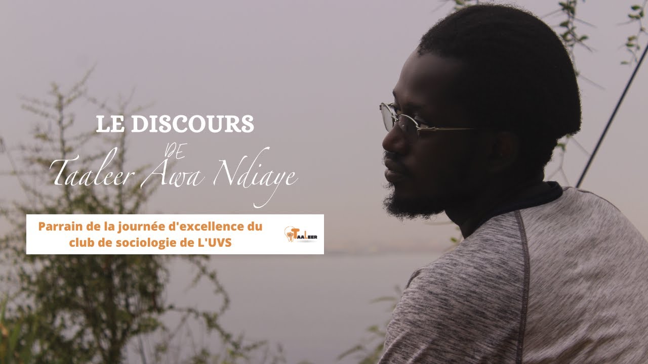 Discours magistral de Malick à la journée d'excellence club de sociologie de l'UVS (ENO Guediawaye)