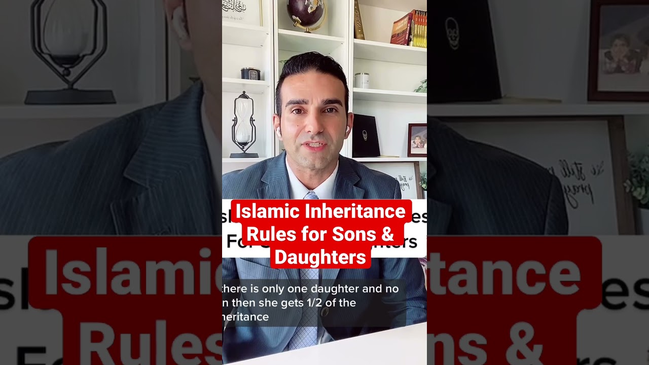 3 Basic Islamic Inheritance Rules for Sons & Daughters.