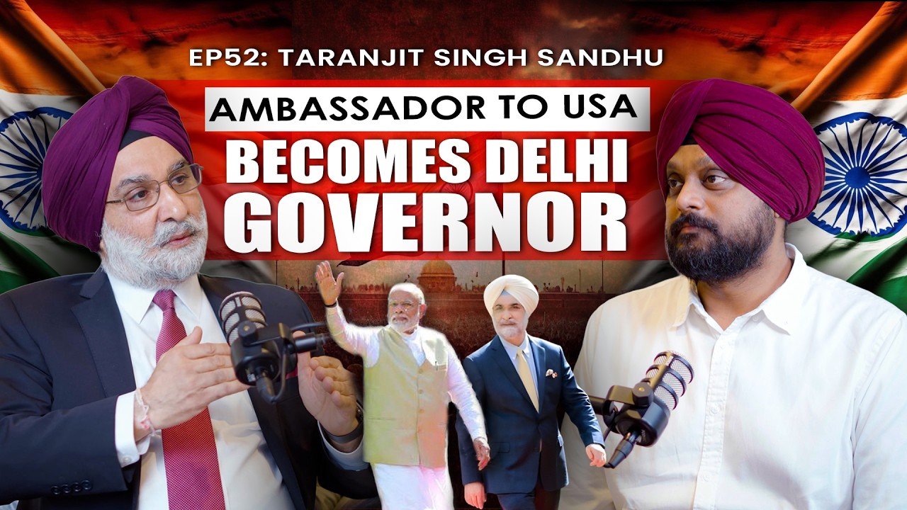 Taranjit Sandhu: Indian Ambassador to USA turns Delhi Governor | Simarpreet Singh TJWS #52