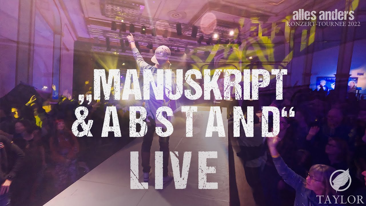 TAYLOR - Manuskript & A b s t a n d (Live)