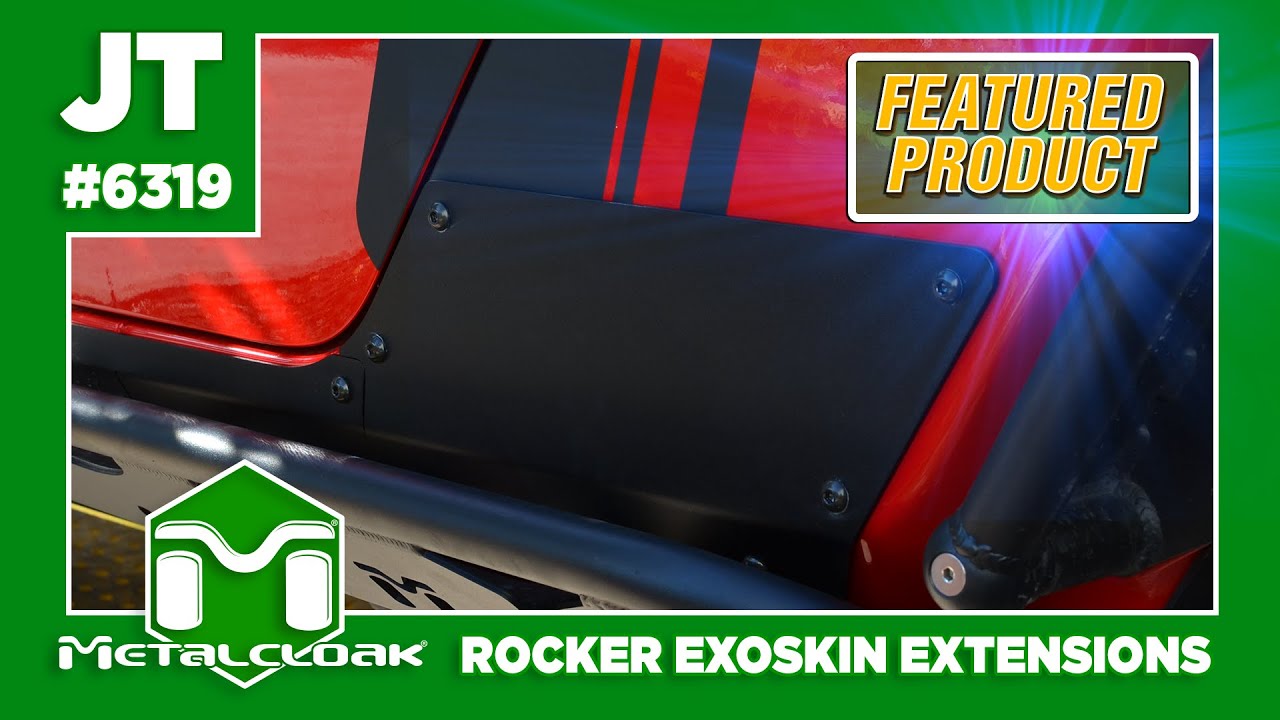 Feature Product: MetalCloak JT Gladiator Rocker ExoSkin Extensions