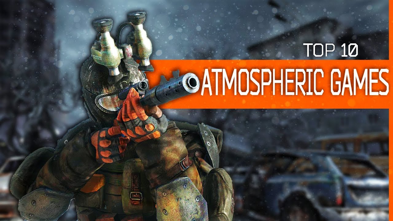 Top 10 atmospheric games