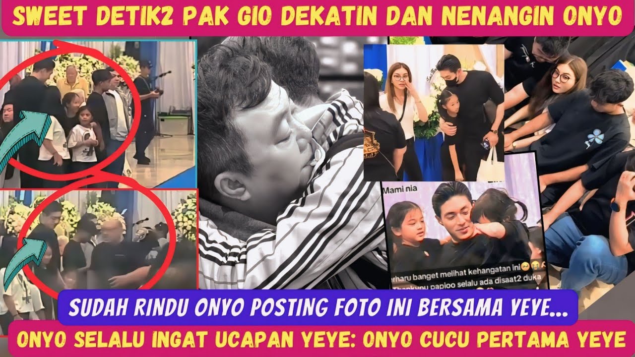 BUNSAR TERHARU LIHAT PERJUANGAN PAK GIO DEKATIN ANAK2NYA! POSTING INI ONYO RINDU BERAT KEPADA YEYE.