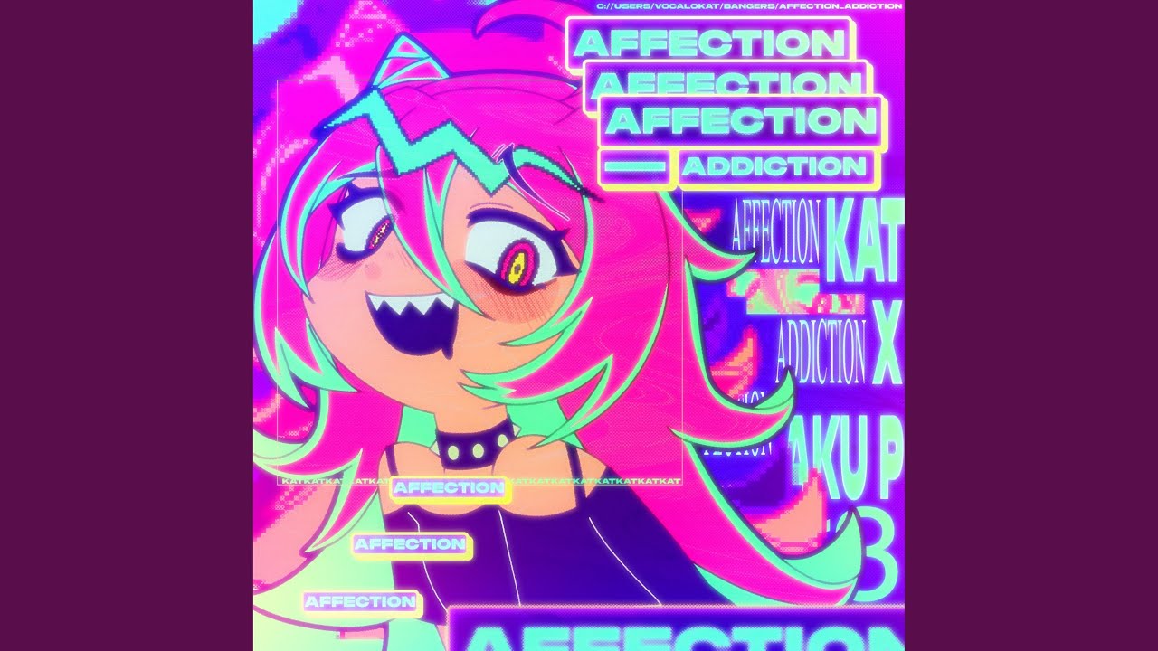 Affection Addiction