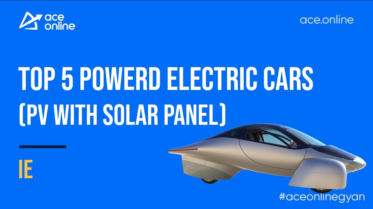 Top 5 Solar Powered Electric Cars | 1 Minute Gyan | GATE 2023 | ACE Online