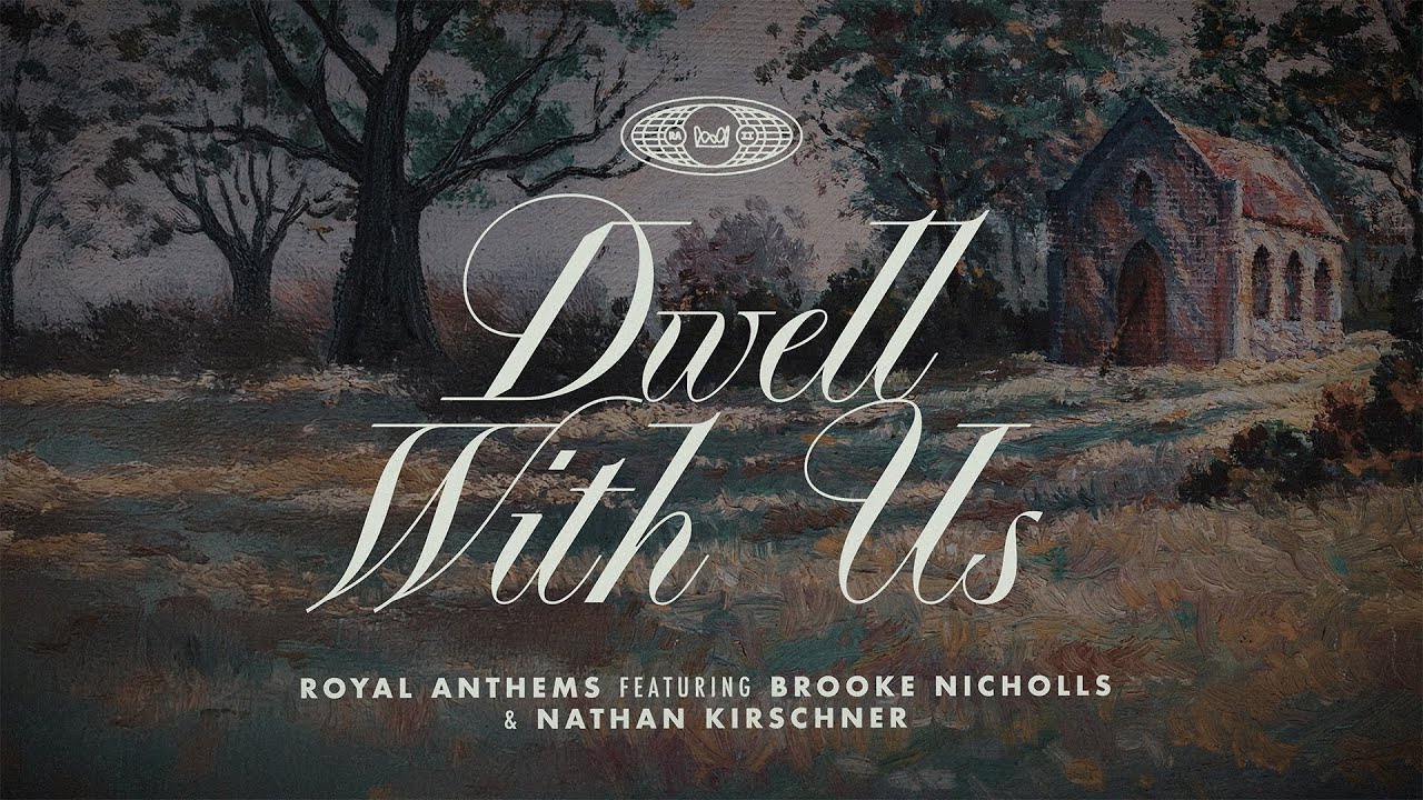 Dwell With Us - Lyric Video