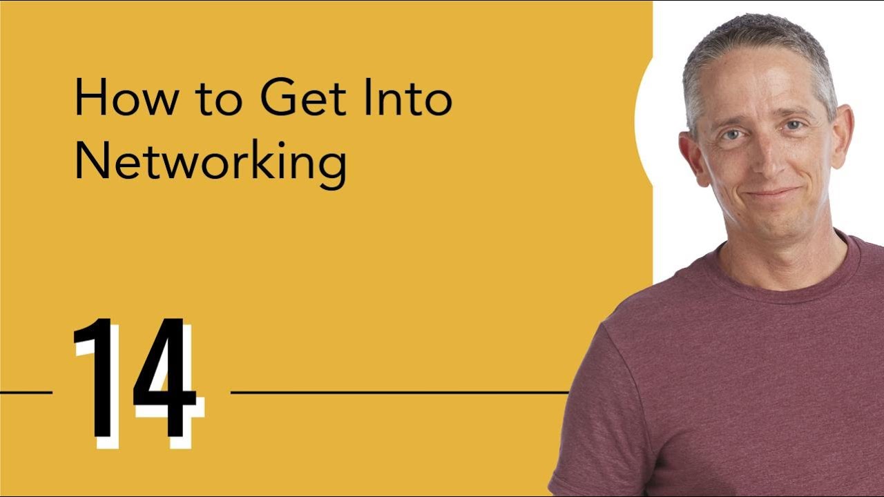 How to Get Into Networking