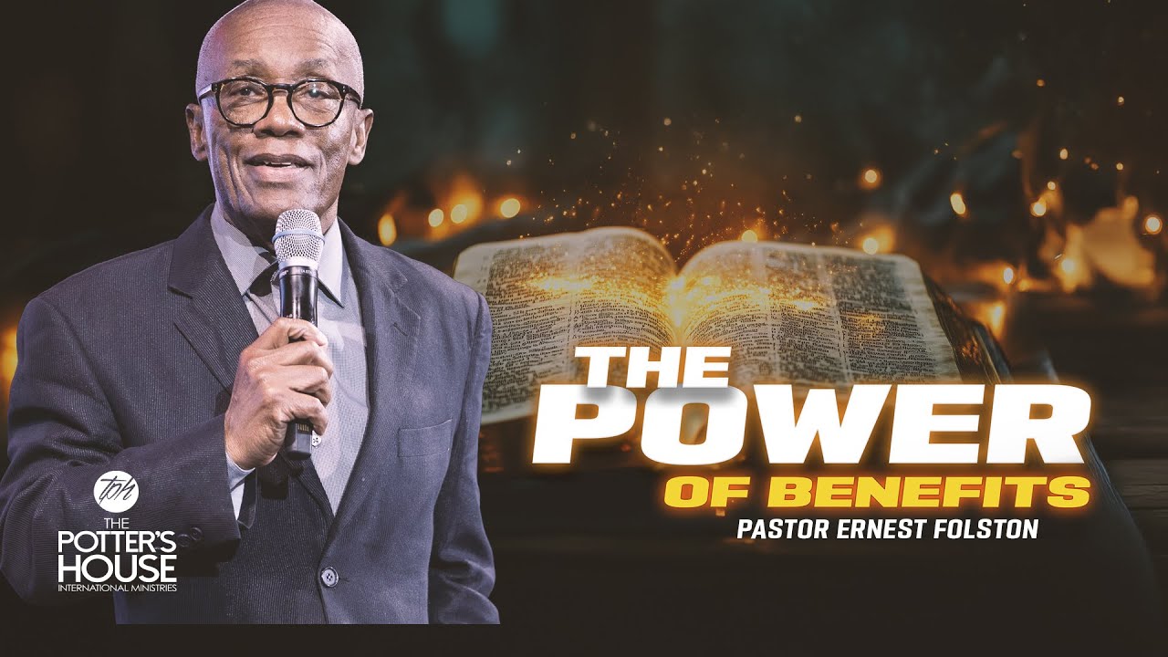 Jan 28 "The Power Of Benefits" Pastor Ernest Folston