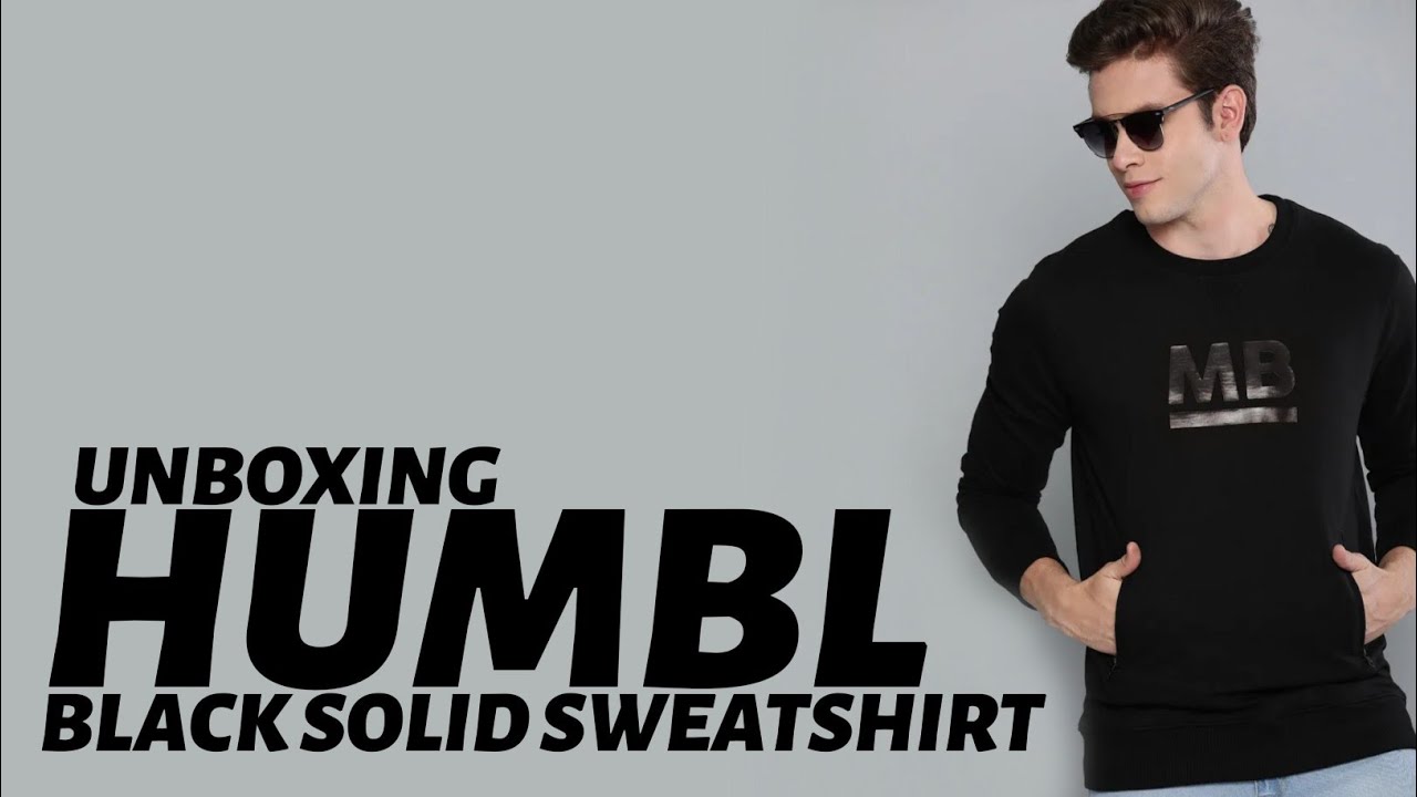 UNBOXING HUMBL BLACK SOLID SWEATSHIRT | DREAMZ Design Studio