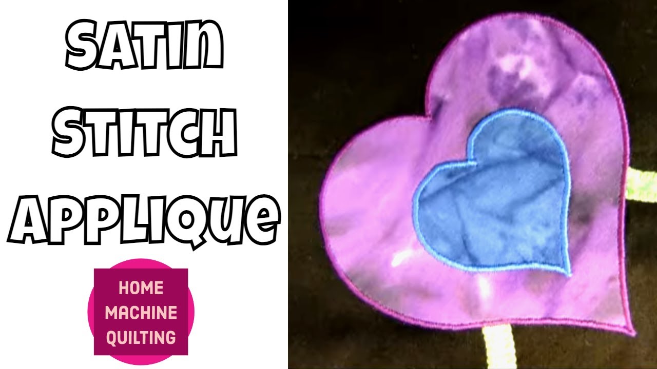 How to Satin Stitch Applique with a Regular Sewing Machine