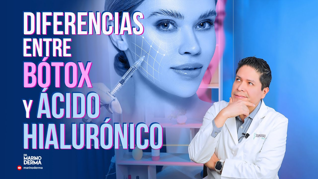 DIFERENCIAS ENTRE BÓTOX Y ACIDO HIALURONICO || DERMATOLOGO OPINA