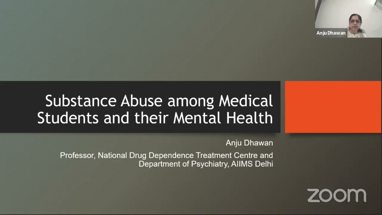 Substance Use amongst Medical Students and their Mental Health   Dr  Anju Dhawan AIIMS