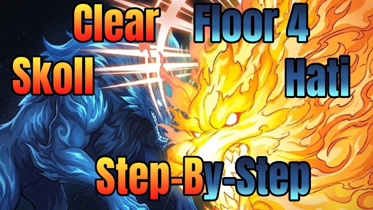 Rank 1 Global | Clear Floor 4 Skoll and Hati Step-By-Step