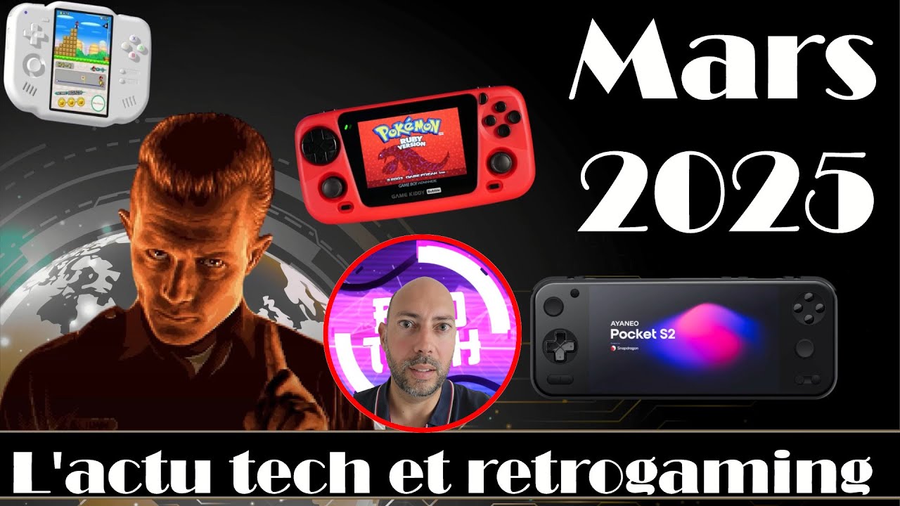 L'actu tech et retrogaming - Mars 2025 - News, sorties matérielles et logicielles