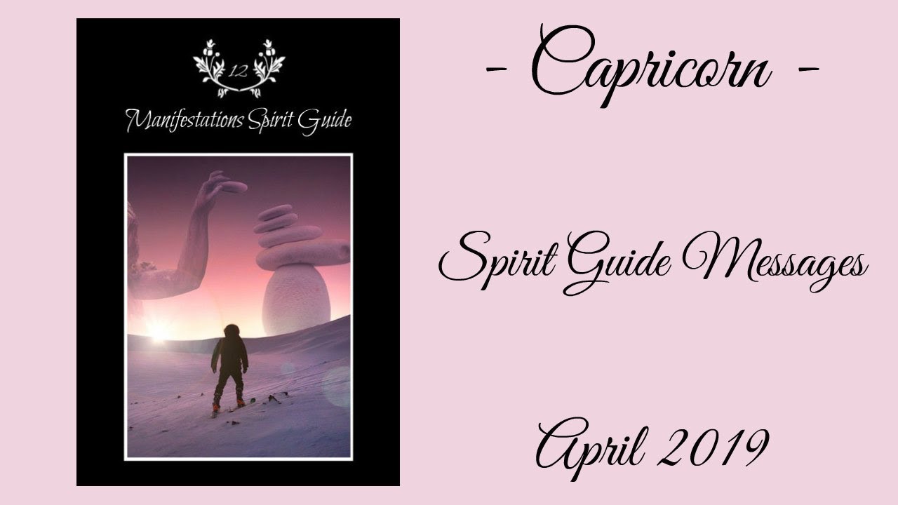 Capricorn - It will work this time! - April Spirit Guide Messages