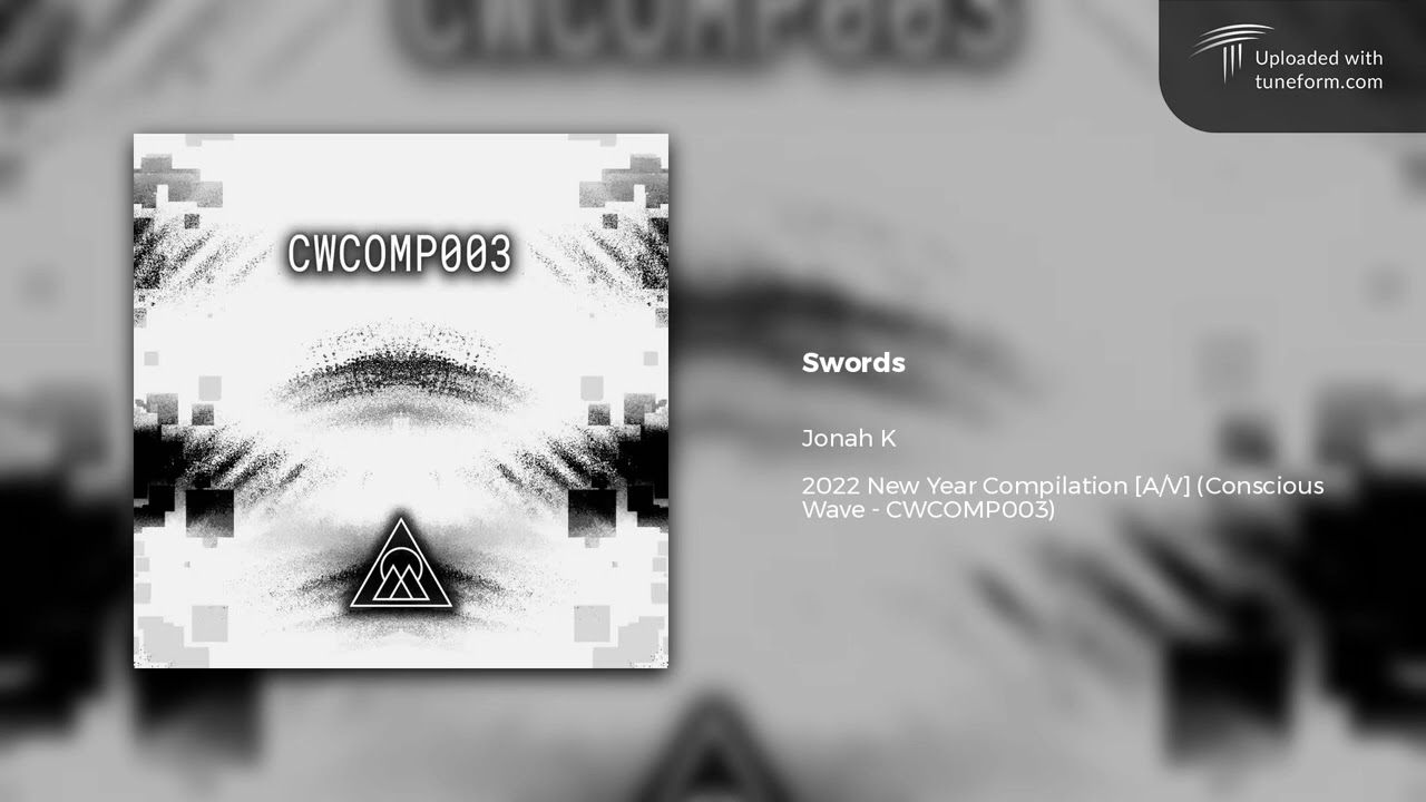 Jonah K - Swords (Conscious Wave | CWCOMP003) [Dubstep]