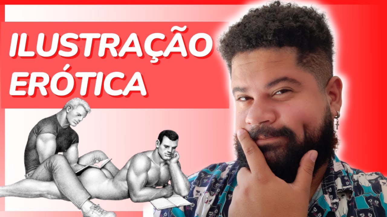 ILUSTRAÇÃO ERÓTICA | o EROTISMO presente nas ILUSTRAÇÕES