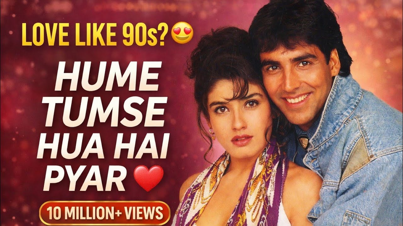 Hume Tumse Hua Hai Pyar | Romantic Hindi Love Song 2026 | 90s Style Bollywood Vibe
