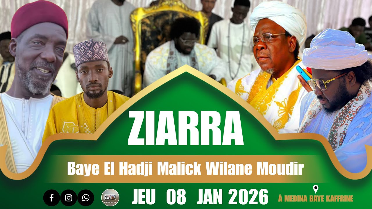 Kadou Cheikh Baye Euweul Ziarra Baye Malick Wilane Moudir Édition 2026