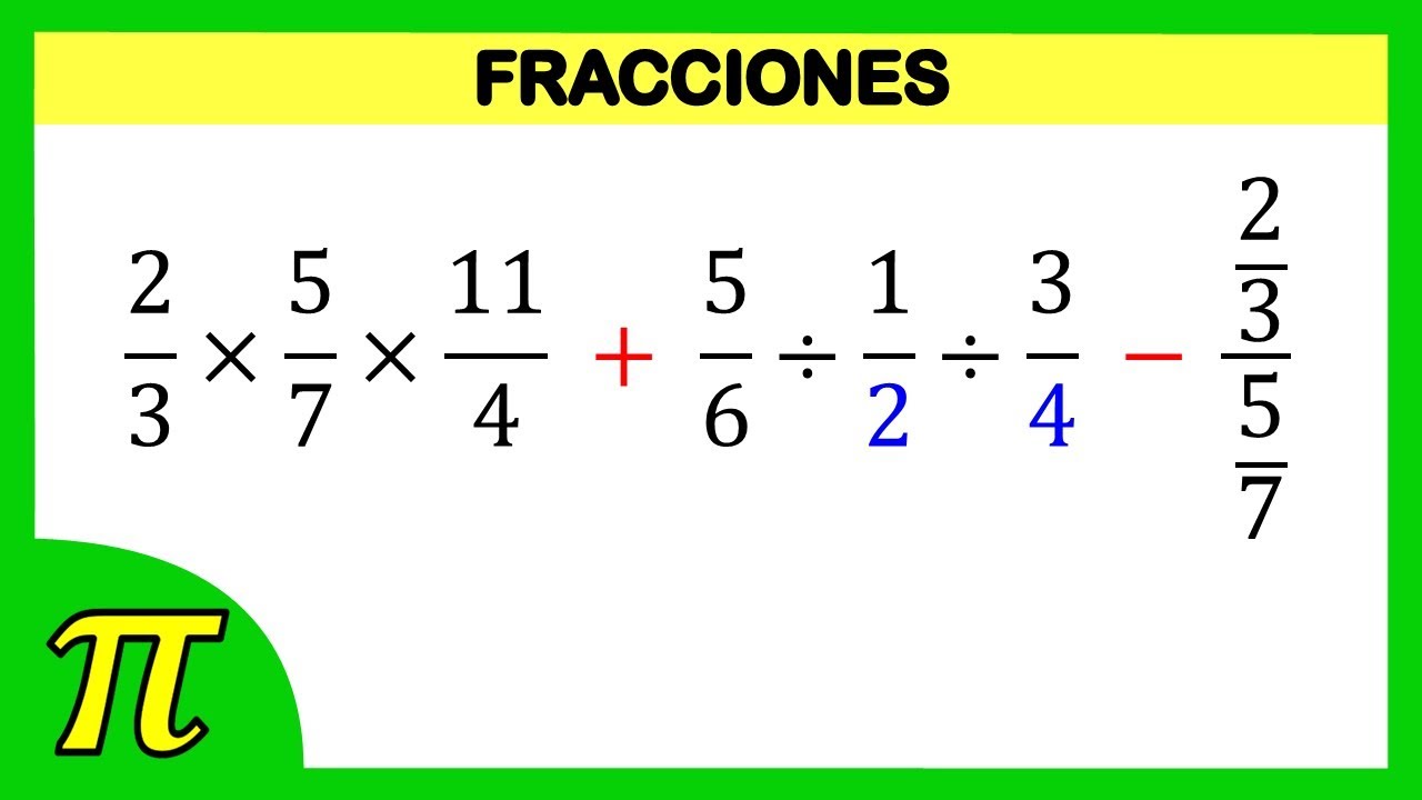 Fracciones | Multiplicación y división | Suma y resta de fracciones heterogéneas por MCM