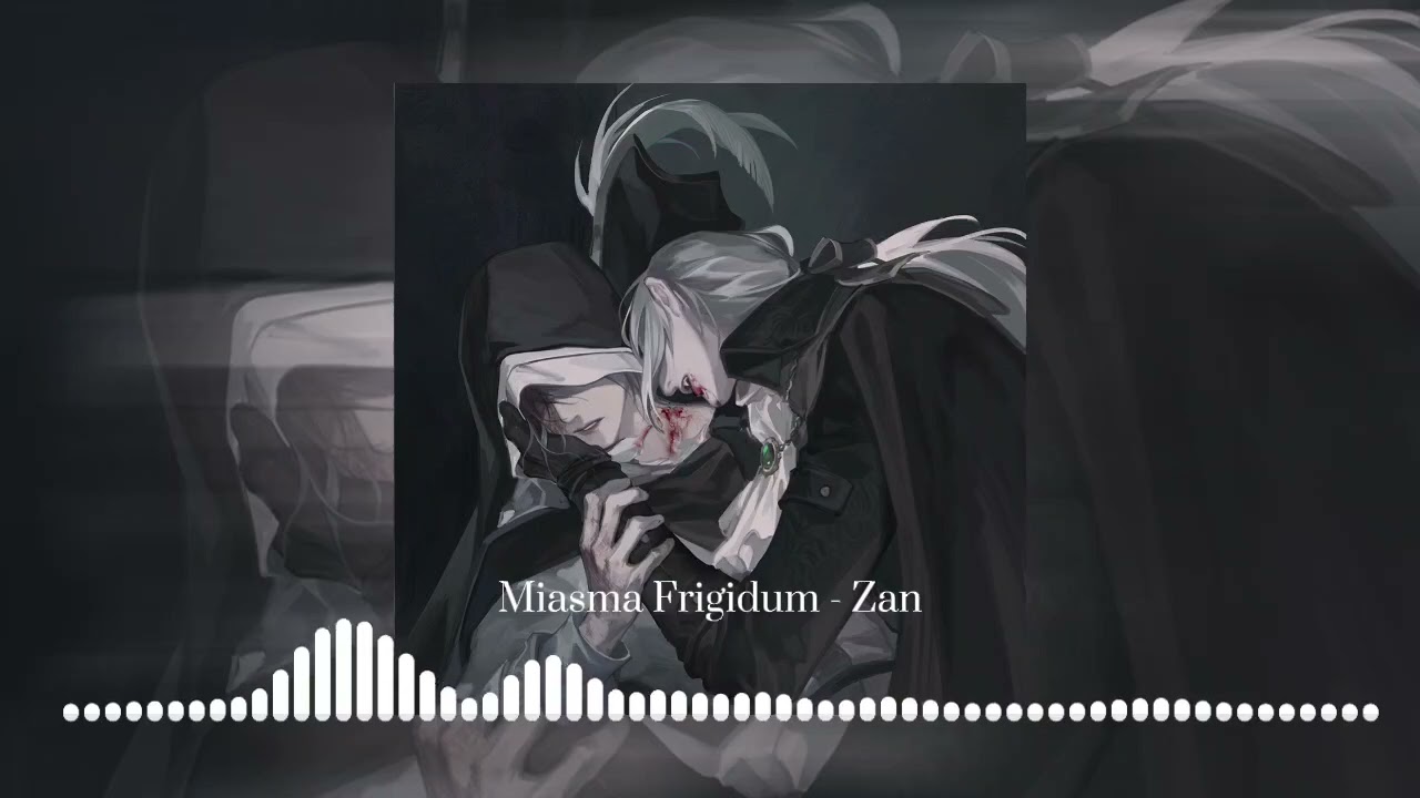 Miasma Frigidum - Zan (Classical/Emotional/Gothic)
