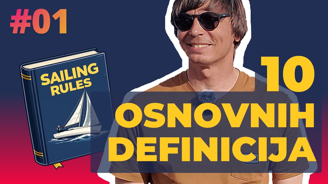 10 najvažnijih pojmova u regatnom jedrenju | 10 Must-Know Sailing Racing Rules Terms (Multilingual)