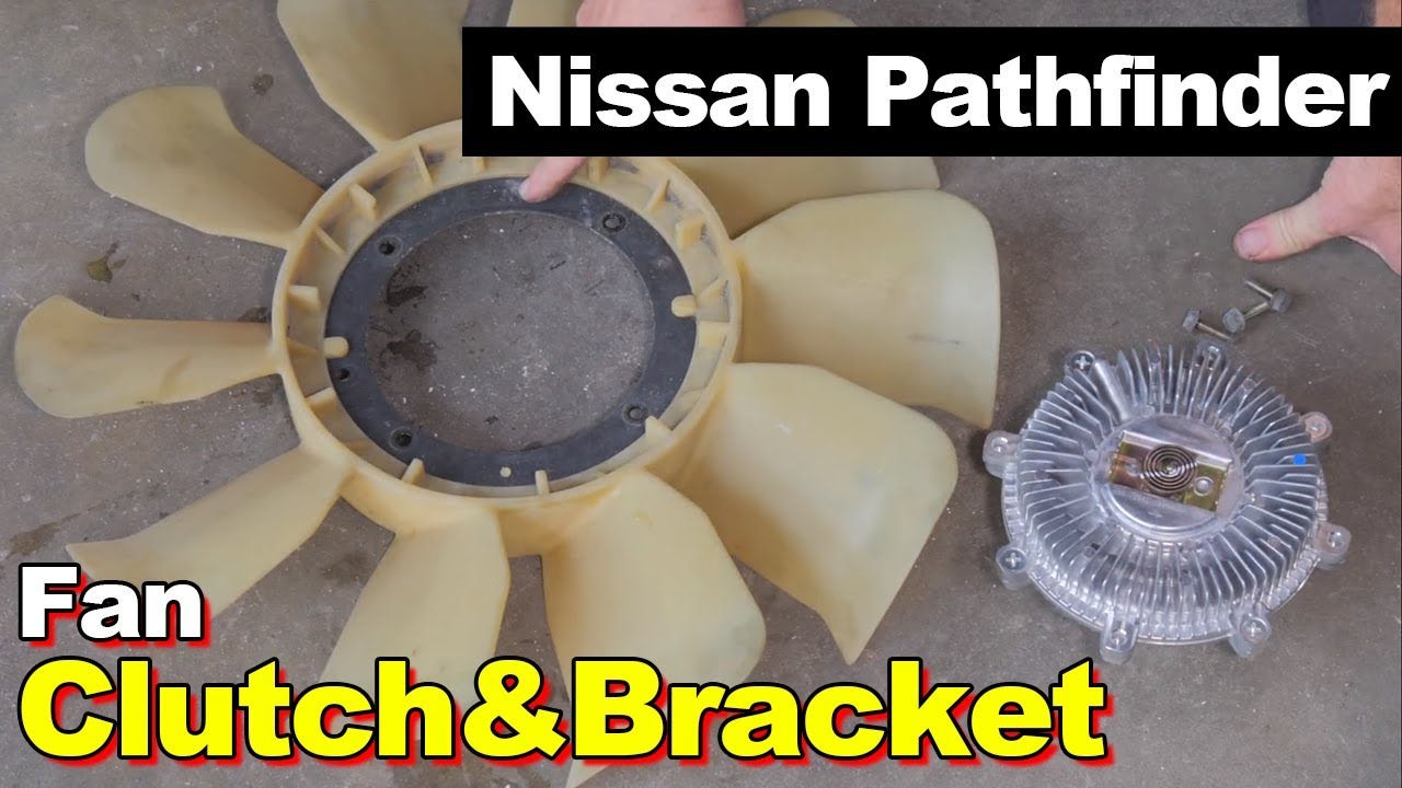 2006 Nissan Pathfinder Fan Clutch & False Water Pump Bracket