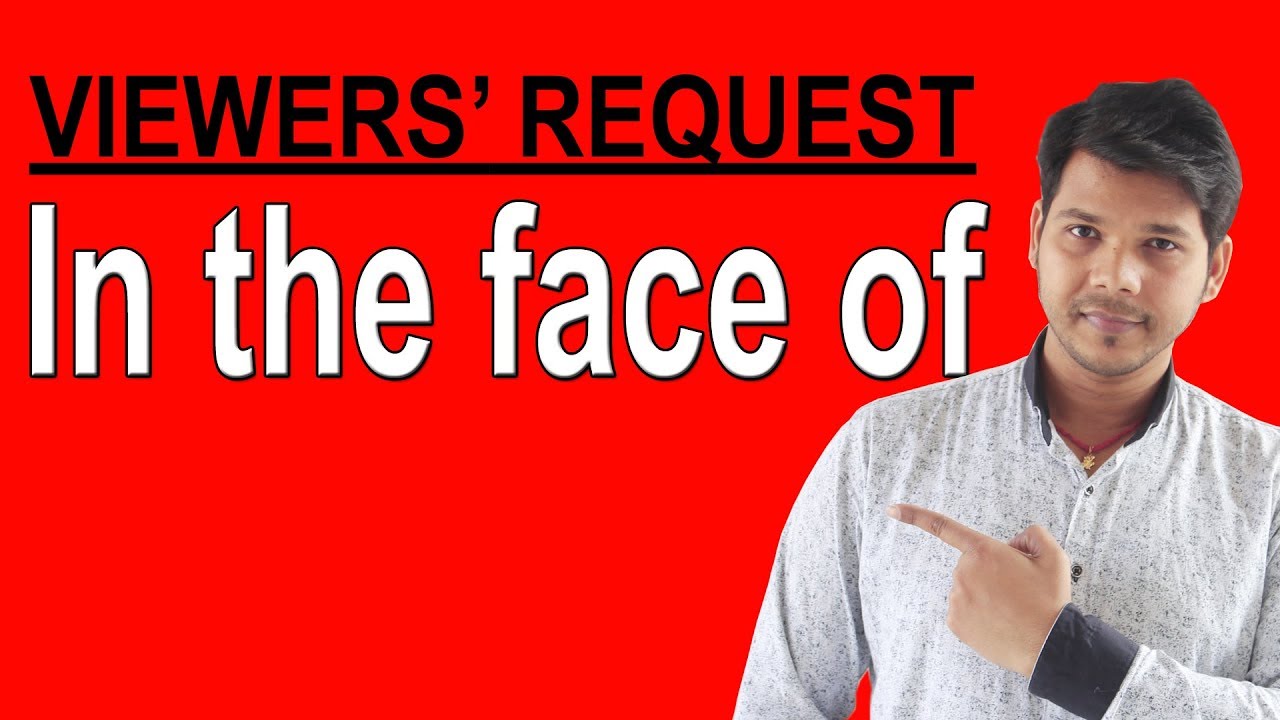 IN THE FACE OF IN ENGLISH SPEAKING