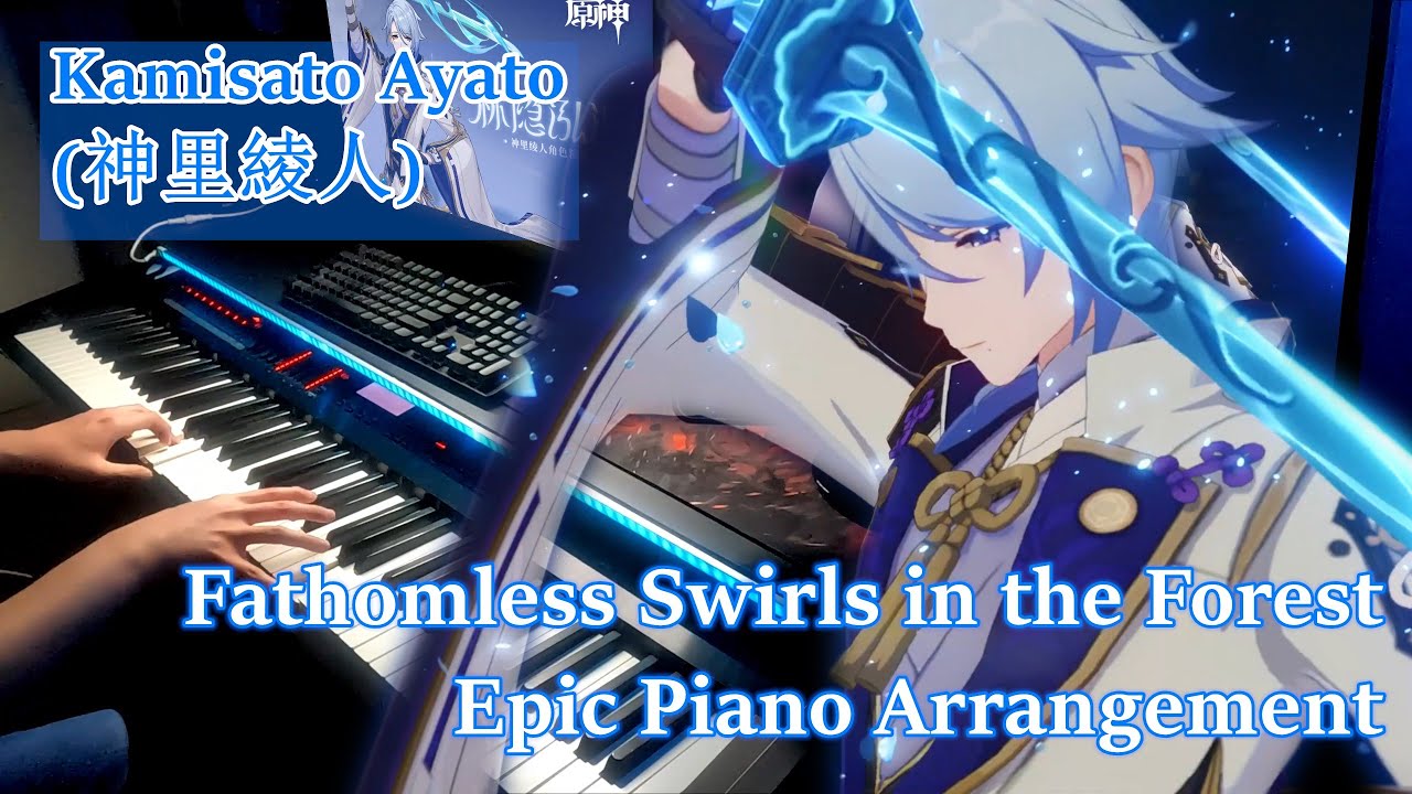 Kamisato Ayato: Serene and Fathomless/Genshin Impact Character Demo Piano Arrangement