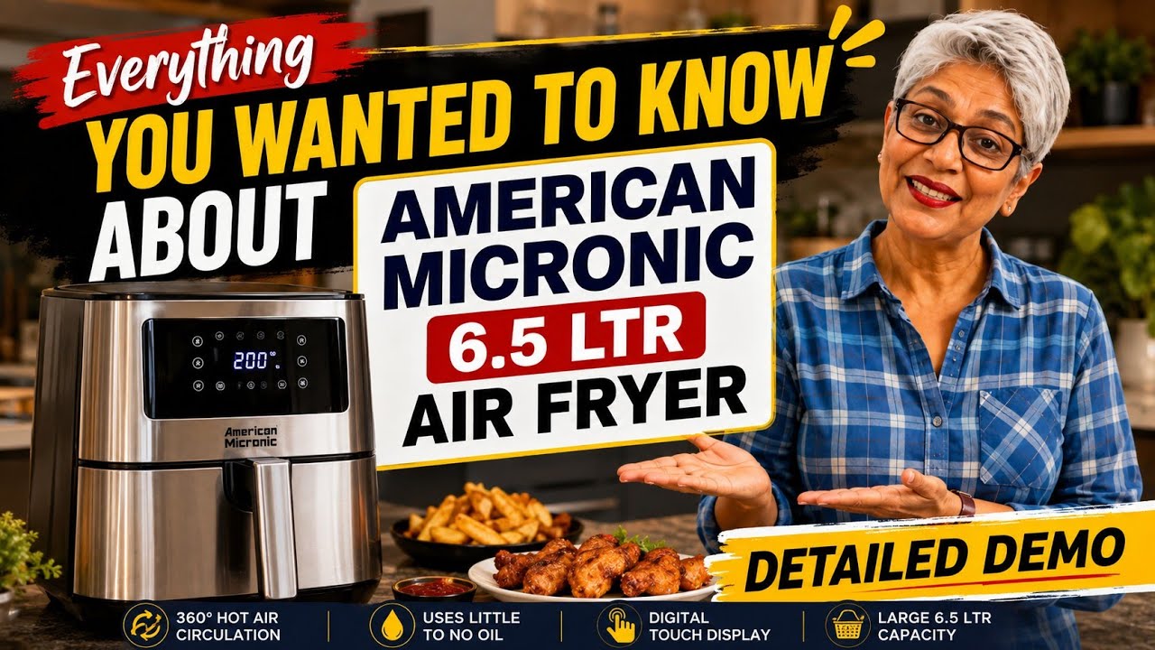 American Micronic Air Fryer 6.5 Ltr |  A-Z Guide + Indian Cooking Test + Demo - in Hindi 
