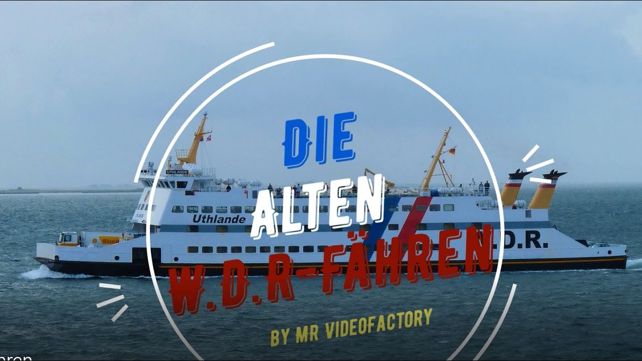 Die alten W.D.R.-Fähren