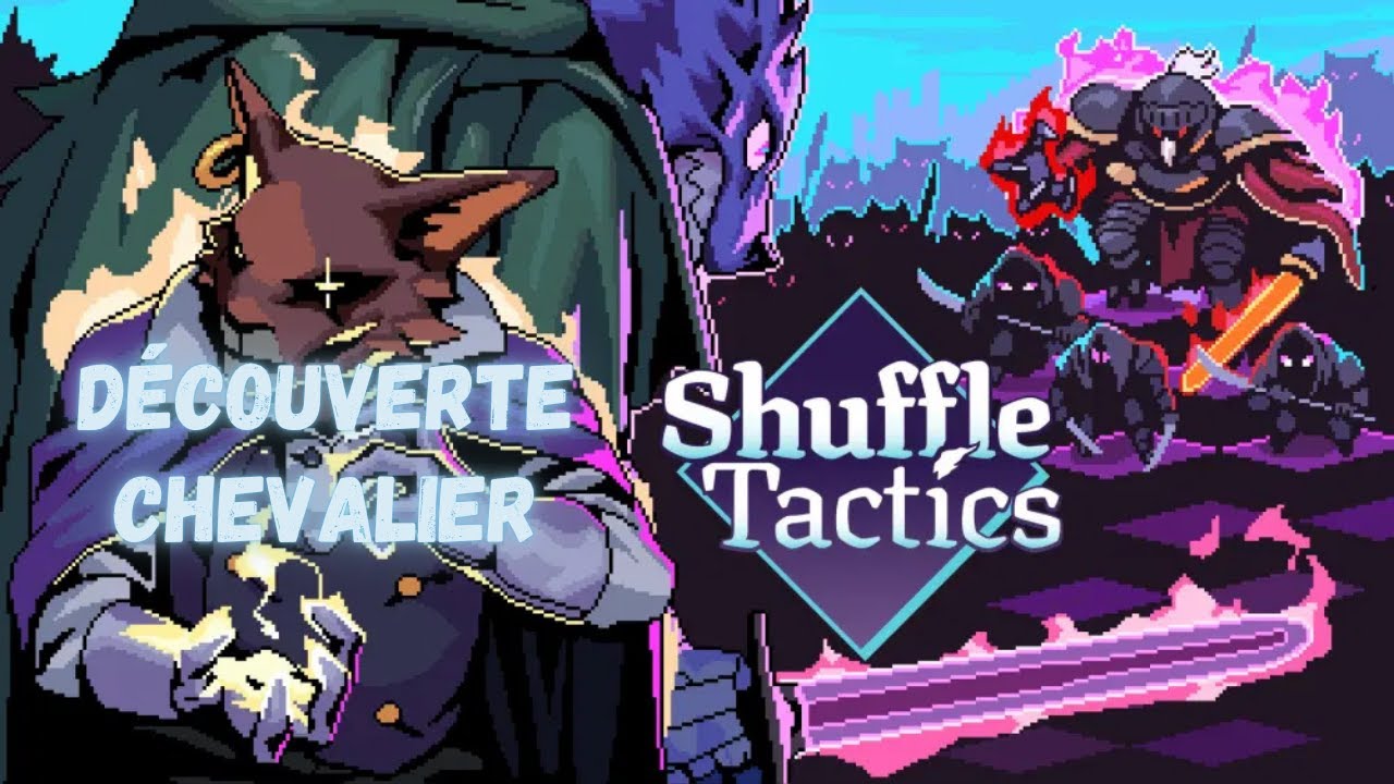 Découverte Shuffle Tactics Démo personnage chevalier
