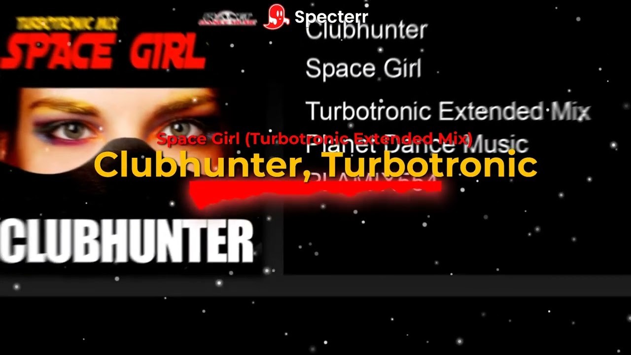 Old turbotronic style!!!❤ Clubhunter - Space Girl (Turbotronic Extended Mix)