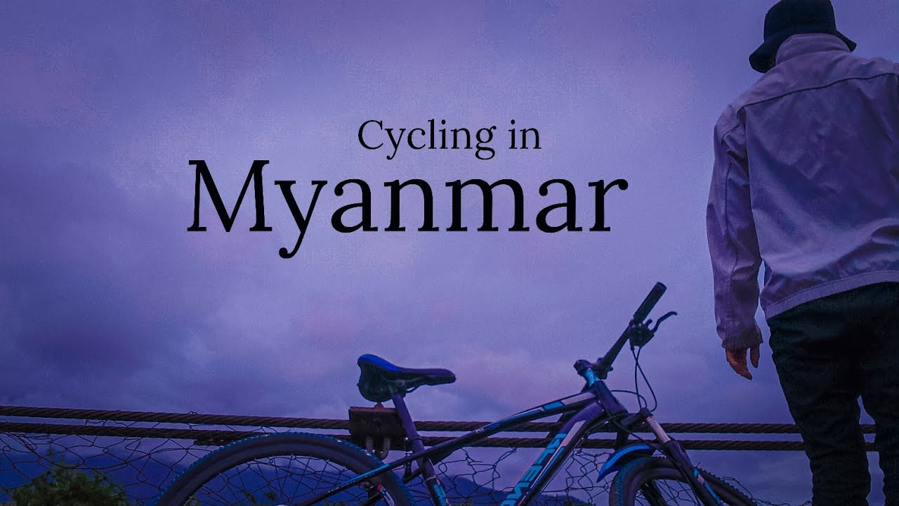 Cycling in Myanmar