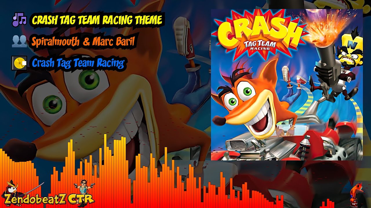 ▶ Crash Tag Team Racing Theme - Crash Tag Team Racing - Spiralmouth & Marc Baril